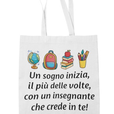 Shopping Bag Maestra Personalizzabile Grazie Maestra Un sogno inizia con un insegnante che crede in te Regalo Maestra fine anno