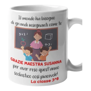 Tazza Maestra Personalizzabile con Nome maestra e Classe Il mondo ha bisogno di grandi insegnanti Grazie Maestra Regalo Maestra fine Anno