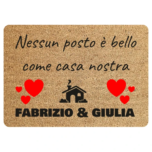 Tappeto Zerbino personalizzato con nome Famiglia Nessun posto è bello come casa nostra Ingresso Casa 68x48 cm