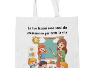 Shopping Bag Maestra Personalizzabile con Nome - Le tue lezioni sono semi Grazie - Idea Regalo Fine Anno Scolastico in cotone