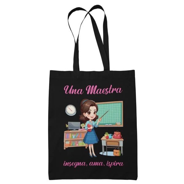 Shopping Bag Maestra Una Maestra Insegna, Ama, Ispira Idea regalo Fine Anno Scolastico  Nera in cotone