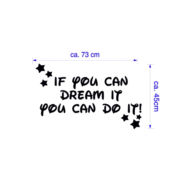 Adesivo murale Wall Sticker Frasi if you can dream it you can do it! - se puoi sognarlo puoi farlo! idea regalo per la casa Dimensioni 73x45 cm - immagine 2