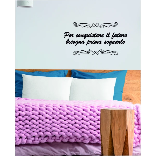Adesivo murale wall sticker Frasi - per conquistare il futuro bisogna prima sognarlo - idea regalo per la casa Dimensioni 60x30 cm - immagine 2