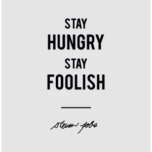 Adesivo murale wall sticker Frasi - stay hungry stay foolish - idea regalo per la casa Dimensioni 60x30 cm