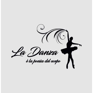 Adesivo murale wall sticker Danza - la danza รจ la poesia del corpo - idea regalo per la casa Dimensioni 60x30 cm