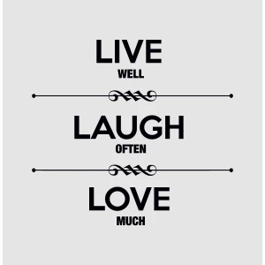 Adesivo murale wall sticker Frasi life well, laugt often, love much - idea regalo per la casa Dimensioni 45x42 cm