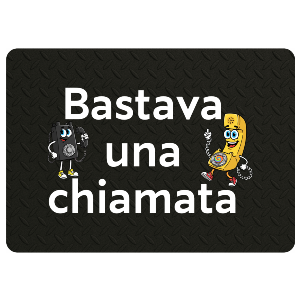 Tappeto divertente Bastava una chiamata Zerbino in Poliestere 60x40 cm