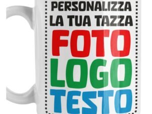 Tazza PERSONALIZZATA con foto, scritte, loghi e grafiche - PERSONALIZZA - Mug in ceramica 11 Oz - 100% Made in Italy, idea regalo per ogni occasione