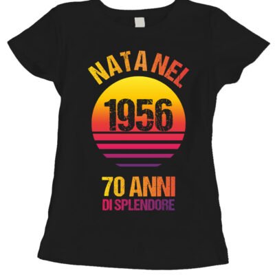 Maglietta 70 anni Compleanno Donna Nata nel 1956, 70 anni di splendore - manica corta Taglie dalla S alla XL