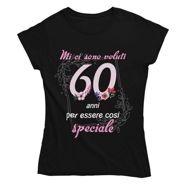 Maglietta Donna 60 Anni – Mi ci sono voluti 60 anni per essere così speciale – Idea Regalo Compleanno 60° Anni, T-Shirt Divertente con Grafica Floreale