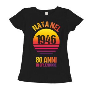 Maglietta 80 anni Compleanno Donna Nata nel 1946, 80 anni di splendore - manica corta Taglie dalla S alla XL